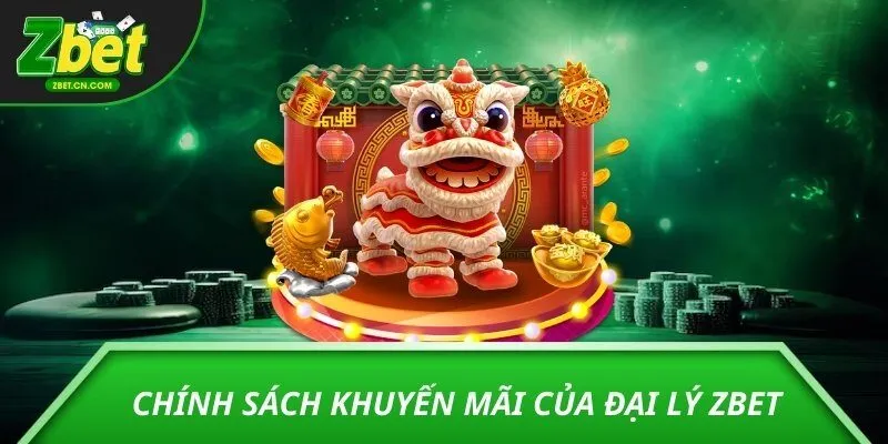 Chính sách khuyến mãi của đại lý ZBET